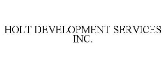 HOLT DEVELOPMENT SERVICES INC.