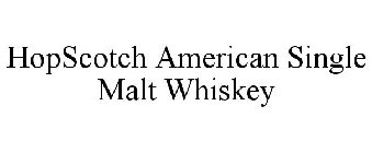 HOPSCOTCH AMERICAN SINGLE MALT WHISKEY