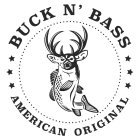 BUCK N' BASS AMERICAN ORIGINAL