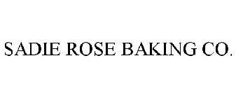 SADIE ROSE BAKING CO.