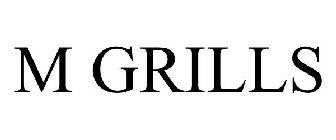 M GRILLS