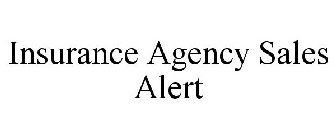 INSURANCE AGENCY SALES ALERT