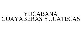 YUCABANA GUAYABERAS YUCATECAS