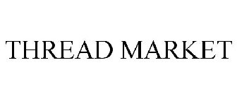 THREAD MARKET