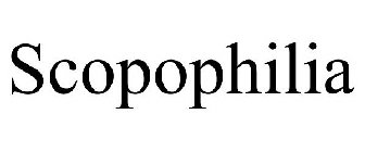 SCOPOPHILIA