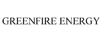 GREENFIRE ENERGY