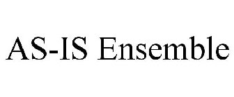 AS-IS ENSEMBLE