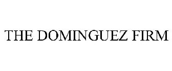 THE DOMINGUEZ FIRM