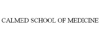 CALMED SCHOOL OF MEDICINE