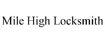 MILE HIGH LOCKSMITH