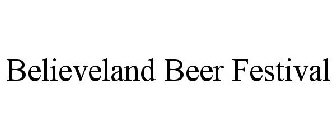 BELIEVELAND BEER FESTIVAL