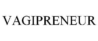 VAGIPRENEUR