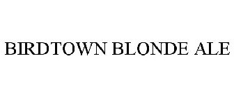 BIRDTOWN BLONDE ALE