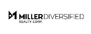 M 1 MILLER DIVERSIFIED REALTY