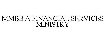 MMBB A FINANCIAL SERVICES MINISTRY