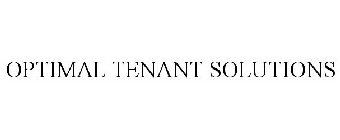 OPTIMAL TENANT SOLUTIONS