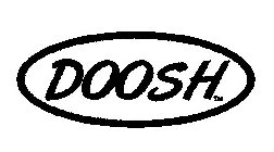 DOOSH