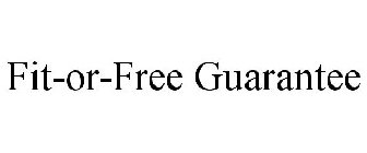 FIT-OR-FREE GUARANTEE