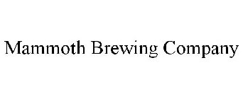 MAMMOTH BREWING COMPANY