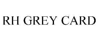 RH GREY CARD