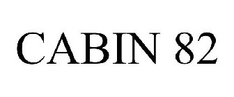 CABIN 82