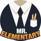MR. ELEMENTARY