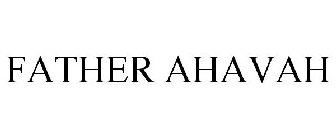 FATHER AHAVAH