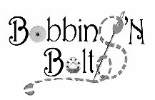 BOBBINS 'N BOLTS