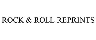 ROCK & ROLL REPRINTS