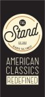 THE STAND EST 2003 ALWAYS THE FINEST AMERICAN CLASSICS REDEFINED