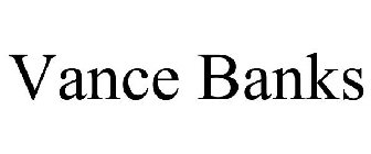 VANCE BANKS