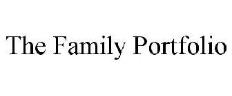 THE FAMILY PORTFOLIO