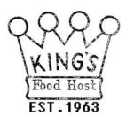 KING'S FOOD HOST EST. 1963
