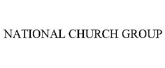 NATIONAL CHURCH GROUP