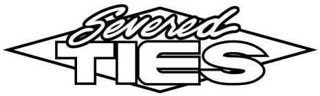 SEVERED TIES