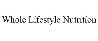 WHOLE LIFESTYLE NUTRITION