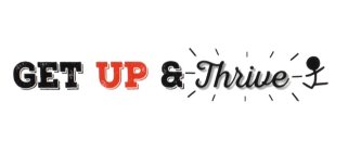 GET UP & THRIVE