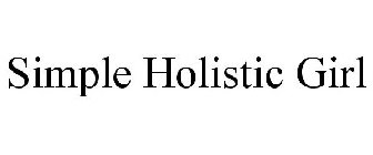 SIMPLE HOLISTIC GIRL