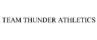 TEAM THUNDER ATHLETICS