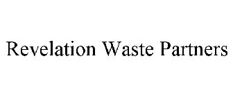 REVELATION WASTE PARTNERS