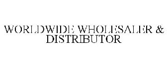 WORLDWIDE WHOLESALER & DISTRIBUTOR