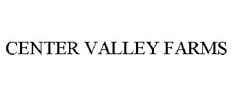 CENTER VALLEY FARMS