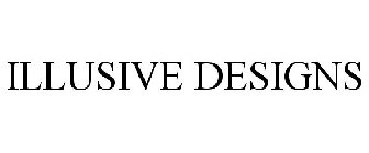 ILLUSIVE DESIGNS