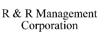 R & R MANAGEMENT CORPORATION