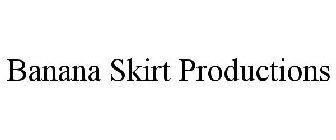 BANANA SKIRT PRODUCTIONS