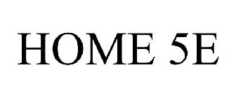 HOME 5E