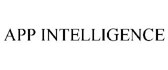 APP INTELLIGENCE