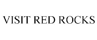 VISIT RED ROCKS