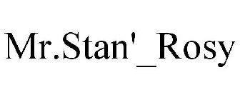 MR.STAN'_ROSY
