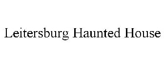 LEITERSBURG HAUNTED HOUSE